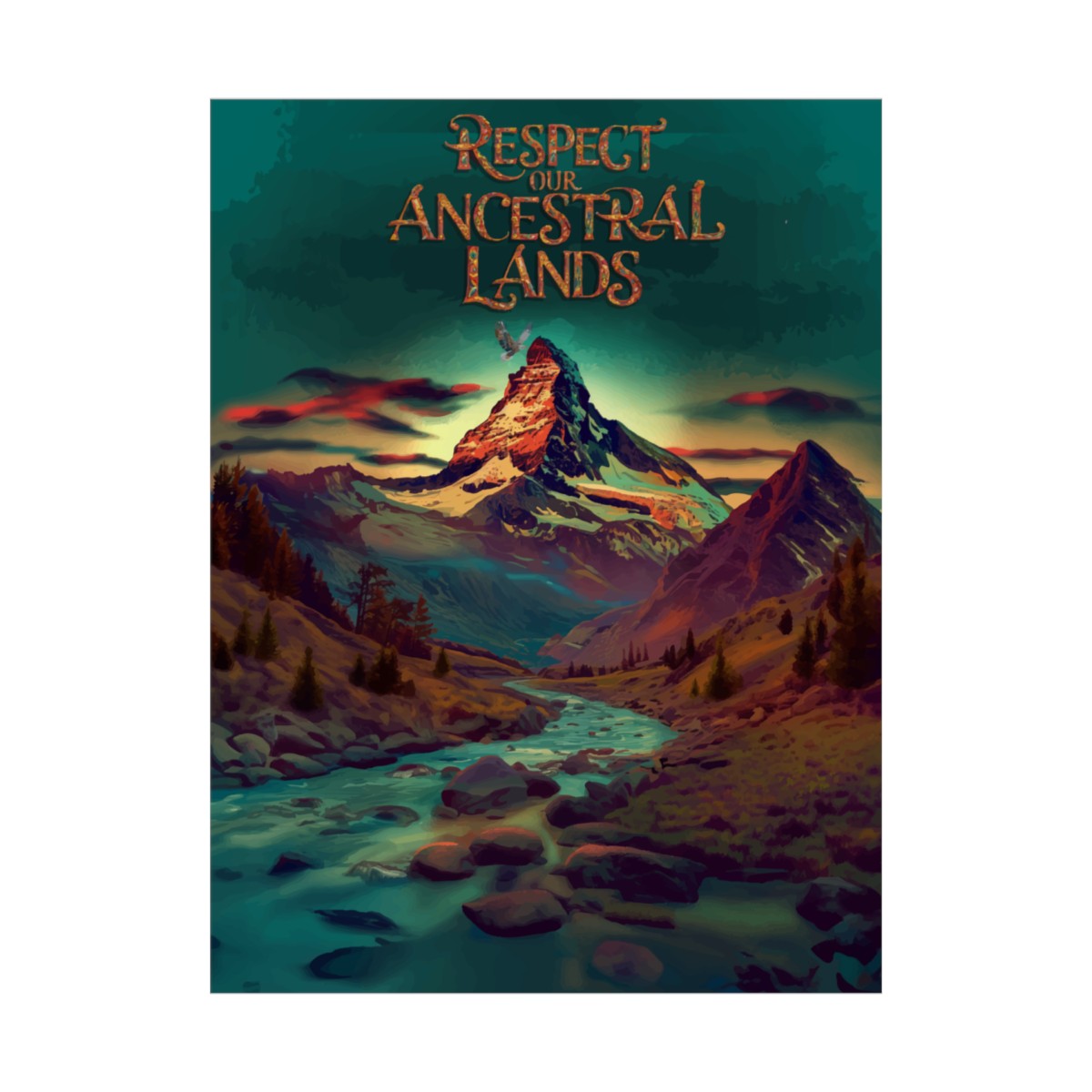 Honor Our Legacy: Respect Our Ancestral Lands ~ Matte Vertical Posters - Image 3